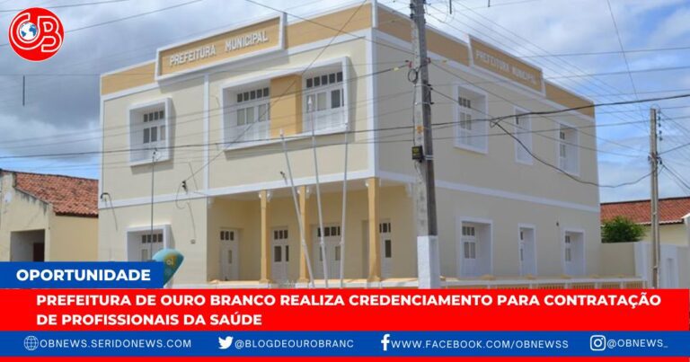 Oportunidade de emprego: Prefeitura de Ouro Branco realiza credenciamento para contratação de profissionais da Saúde