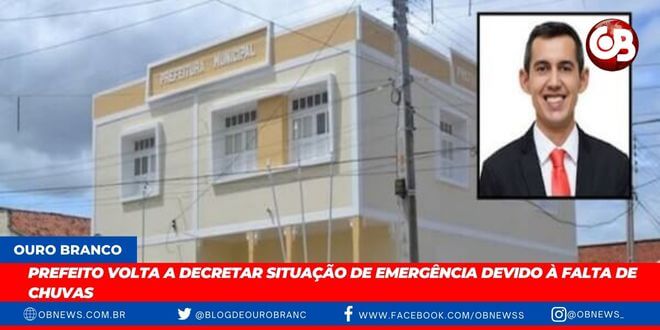 OURO BRANCO: Prefeito volta a decretar situação de emergência devido à falta de chuvas
