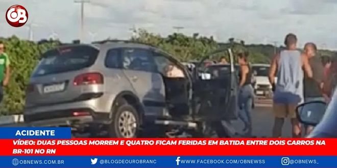 Duas pessoas morrem e quatro ficam feridas