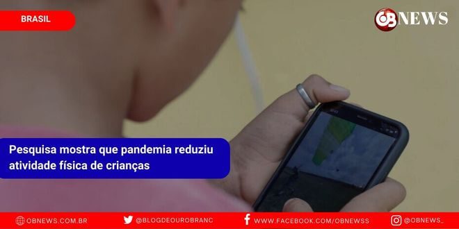 Pesquisa mostra que pandemia reduziu atividade física de crianças