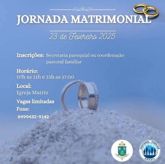 João Câmara: Paróquia Nossa Senhora Mãe dos homens realiza 1ª Jornada Matrimonial de 2025 dia 23 de fevereiro 
