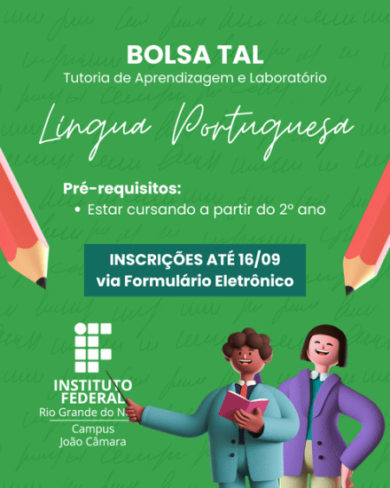 IFRN Campus João Câmara abre inscrições para Bolsa TAL de Língua Portuguesa