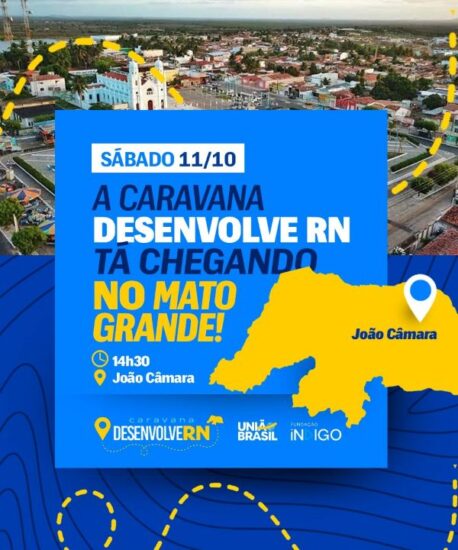 União Brasil confirma segunda edição da Caravana Desenvolve RN em João Câmara