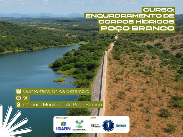 No momento, você está visualizando IGARN promove curso sobre Enquadramento de Corpos Hídricos em Poço Branco